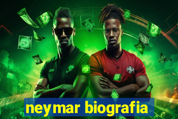 neymar biografia